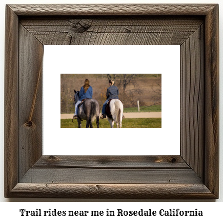 trail rides near me in Rosedale, California